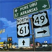 Pere Ubu : St. Arkansas